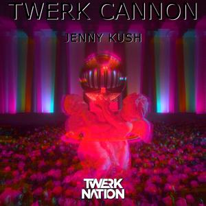 Twerk Cannon