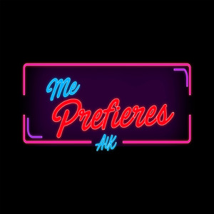 Me Prefieres