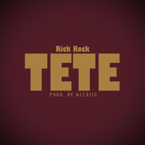 TETE (feat. Rick Rock)