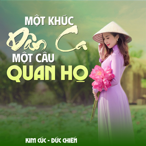 Một Khúc Dân Ca Một Câu Quan Họ