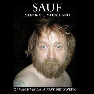 Sauf (Mein Kopf, meine Hand)