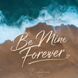 Be Mine Forever