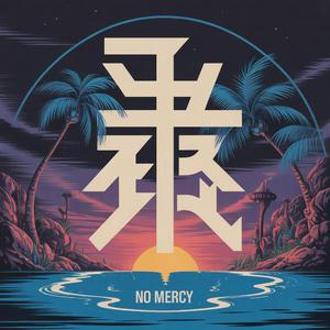 No Mercy