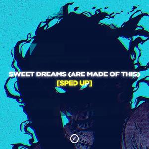 Sweet Dreams (Are Made of This) (Phonk - Sped Up)