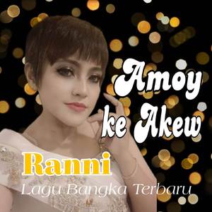 Amoy Ke Akew (Lagu Bangka)