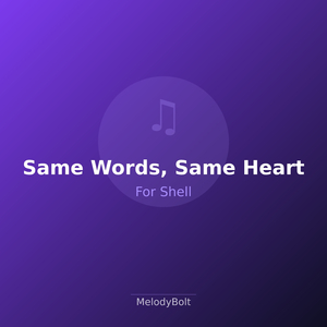 Same Words, Same Heart