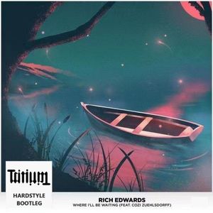 Where I'll Be Waiting (Tritium Bootleg)