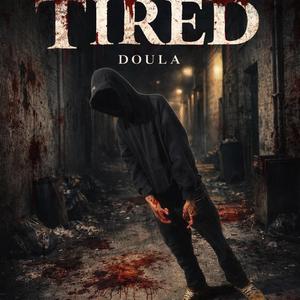 Tired