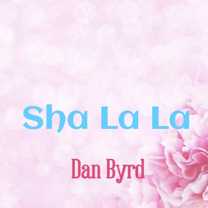 Sha La La