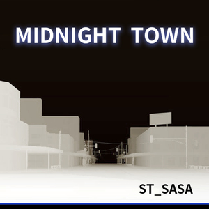 MIDNIGHT TOWN～遠い町の記憶～