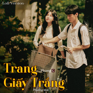 Trang Giấy Trắng (Lofi)