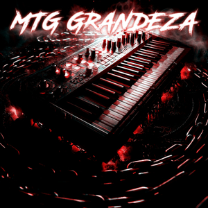 MTG GRANDEZA (ULTRA SLOWED)