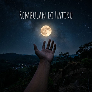 Rembulan Dihatiku