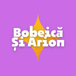 Bobeică Și Arion