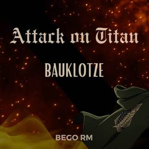 Bauklotze (From "Attack on Titan") (Violin Cover)