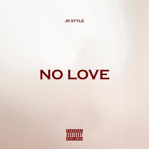 No Love (feat. Jr.Style)