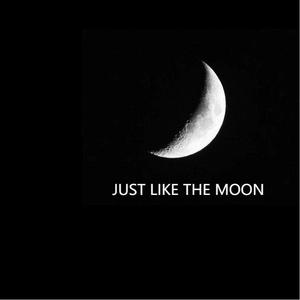 just like the moon