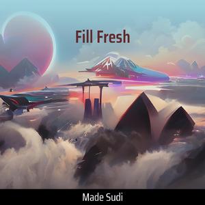 Fill Fresh