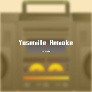 Travis Scott-Yosemite（ocean remix）