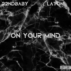 On your mind (feat. 22ndbaby)