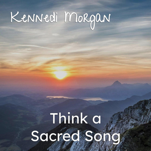 Think a Sacred Song