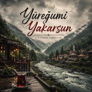 Yüreğumi Yakarsun