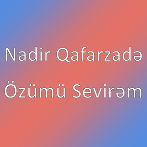 Özümü Sevirəm