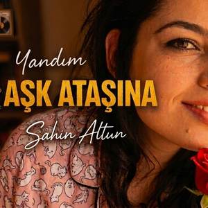Yandım Aşk Ataşına
