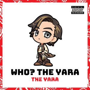 Who? THE YARA