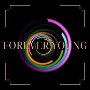 FOREVER YOUNG
