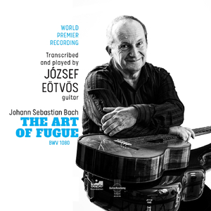 The Art of Fugue, BWV 1080: Contrapunctus 10 alla Decima (Arr. for guitar by Jozsef Eotvos)