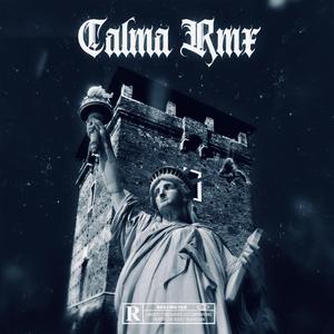 Calma RMX (feat. Vino La Rock)