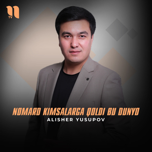 Nomard kimsalarga qoldi bu dunyo