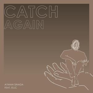 Catch Again (feat. ELLC)