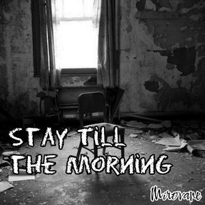 Stay Till the Morning