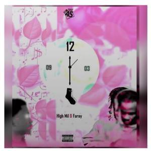 12 E MEIA (feat. High Mil)