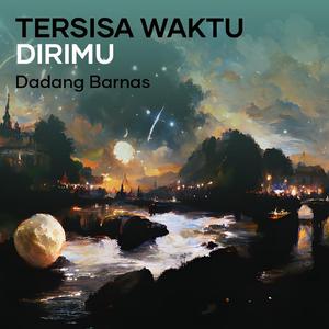tersisa waktu dirimu