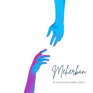 Meherban (feat. Muzammil Ahmed)