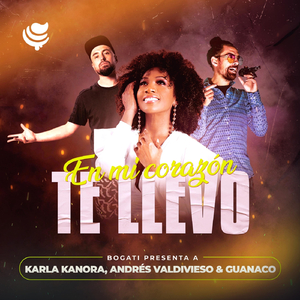 En Mi Corazón Te Llevo (feat. Karla Kanora, San Andrés & Guanaco)
