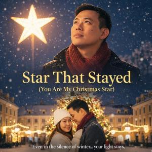 เธอคือแสงนั้น “Star That Stayed”