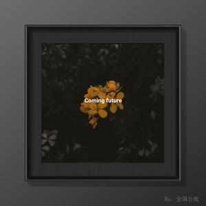 Coming future