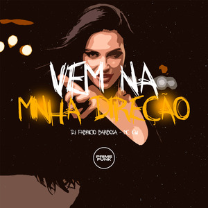 Vem Na Minha Direção