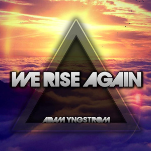 We Rise Again (Nickwell Edit)