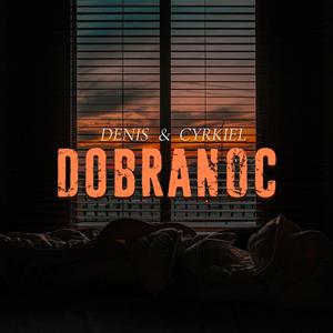Dobranoc (feat. Cyrkiel)