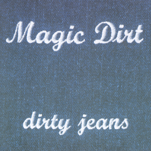 Dirty Jeans