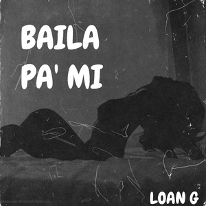 Baila Pa' Mi