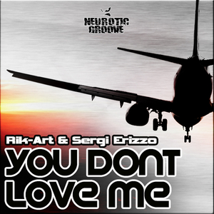 You Don't Love Me (Albert Vera & Ricard P Dub Rework)
