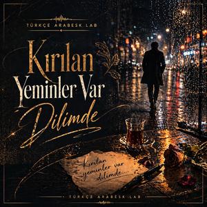 Kırılan Yeminler Var Dilimde