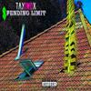 Tay Two X - $pending Limit