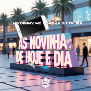 As Novinha de Hoje e Dia